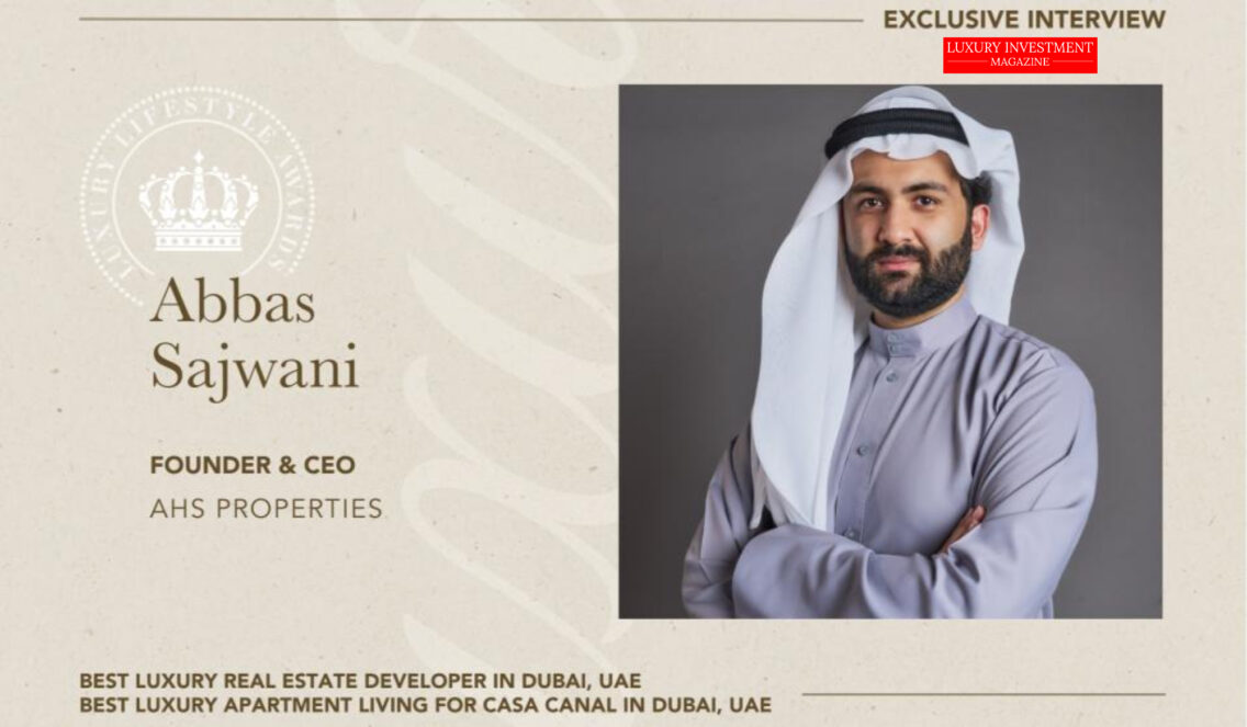 An exclusive conversation with Abbas Sajwani: insights into Dubai’s luxury real estate market