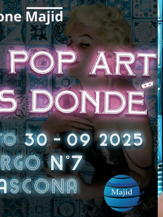 “The New Pop Art” by Boris Dondé at the Foundation Majid – Ascona, Switzerland
