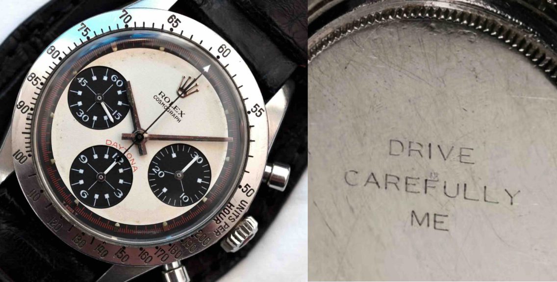 Paul Newman wore a Rolex Daytona. On the fond de boîte, three words: Drive Carefully Me
